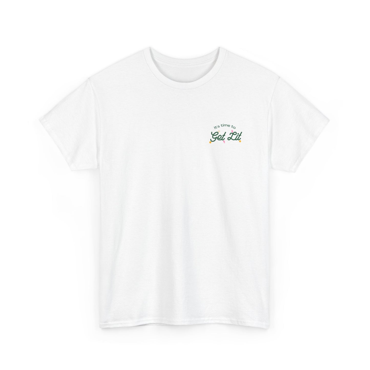 Let's Get Lit T-Shirt